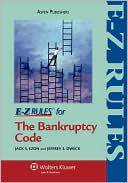 Jack S. Ezon: E-Z Rules For The Bankruptcy Code