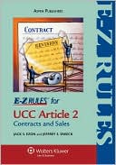 Jack S. Ezon: E-Z Rules For Contracts & Sales (Ucc Article 2)