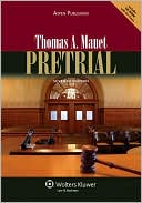 Book cover image of Pretrial, Seventh Edition by Thomas A. Mauet