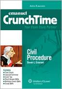 Steven L. Emanuel: Crunchtime Civil Procedure