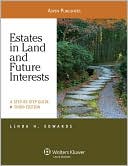 Linda Holdeman Edwards: Estates in Land and Future Interests: A Step-by-Step Guide, Third Edition