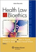 Sandra H. Johnson: Health Law And Bioethics
