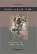 Book cover image of Gender Law and Policy by Katherine T. Bartlett