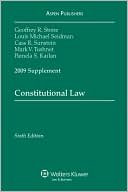 Stone: Constitutional Law, 2009 Supplement
