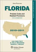 Book cover image of Florida: Probate Code and Related Provisions with Commentary 2010-2011 (Student Code Book Series) by Lee-Ford Tritt