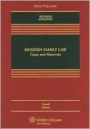 D. Kelly Weisberg: Modern Family Law: Cases & Materials, Fourth Edition