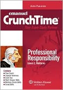 Book cover image of Crunchtime: Professional Responsibility 2010 by Moliterno