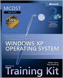 Walter Glenn: MCDST Self-Paced Training Kit (Exam 70-271): Supporting Users and Troubleshooting a Microsoft Windows XP Operating System