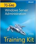 Ian McLean: MCITP Self-Paced Training Kit (Exam 70-646): Windows Server Administration