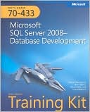 Tobias Thernstrom: MCTS Self-Paced Training Kit (Exam 70-433): Microsoft SQL Server 2008 Database Development