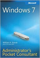 William R. Stanek: Windows 7 Administrator's Pocket Consultant