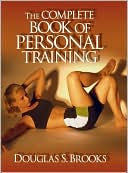 Douglas Brooks: The Complete Book of Personal Training