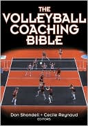 Donald Shondell: The Volleyball Coaching Bible