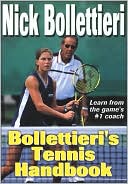 Book cover image of Bollettieri's Tennis Handbook by Nick Bollettieri