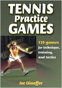 Joe Dinoffer: Tennis Practice Games