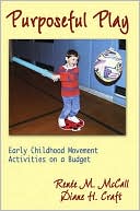 Book cover image of Purposeful Play:Early Childhood Movement Activities on a Budget by Renee McCall