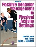 Barry Lavay: Positive Behavior Management in Physical Activity Settings-2nd Edition