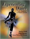 Book cover image of Experiencing Dance: From Student to Dance Artist by Helene Scheff