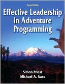 Simon Priest: Effective Leadership in Adventure Programming - 2nd Edition