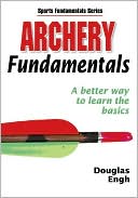 Book cover image of Archery Fundamentals by Human Kinetics