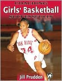 Book cover image of Coaching Girls' Basketball Successfully by Jill Prudden