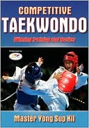 Book cover image of Competitive Taekwondo by Yong Kil