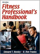 Edward Howley: Fitness Professional's Handbook - 5th Edition