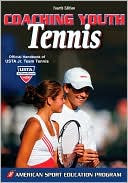 ASEP: Coaching Youth Tennis - 4th Edition
