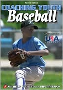 ASEP: Coaching Youth Baseball - 4th Edition
