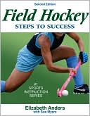 Elizabeth Anders: Field Hockey: Steps to Success - 2nd Edition: Steps to Success