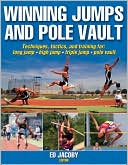 Book cover image of Winning Jumps and Pole Vault by Ed Jacoby