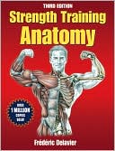 Book cover image of Strength Training Anatomy-3rd Edition by Frederic Delavier