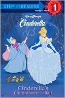 Heidi Kilgras: Cinderella's Countdown To The Ball (Step into Reading Book Series: A Step 1) Book