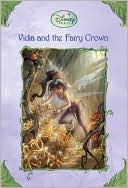 Laura Driscoll: Vidia and the Fairy Crown