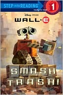 Book cover image of Smash Trash! (Wall-E Series) by RH Disney