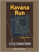 Les Standiford: Havana Run
