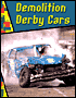 Book cover image of Demolition Derby Cars by Jeff Savage