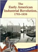 K. Bagley: The Early American Industrial Revolution, 1793-1850
