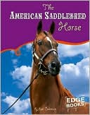 Book cover image of The American Saddlebred Horse by Lori Coleman