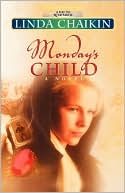 Book cover image of Monday's Child by Linda Chaikin