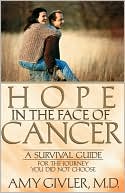 Book cover image of Hope In The Face Of Cancer by Amy Givler