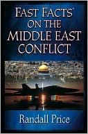 Randall Price: Fast Facts on the Middle East Conflict