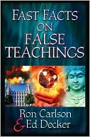 Book cover image of Fast Facts on False Teachings by Ron Carlson