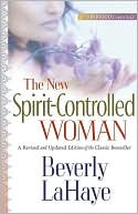 Beverly LaHaye: The New Spirit-Controlled Woman