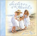 Sandra Kuck: Sisters of the Heart: I Wouldn't Be Me Without You