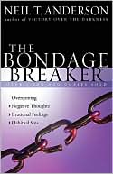Neil T. Anderson: The Bondage Breaker