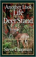 Steve Chapman: Another Look at Life from a Deer Stand: Going Deeper into the Woods
