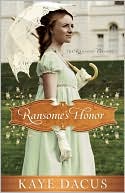 Kaye Dacus: Ransome's Honor (Ransome Trilogy Series #1)