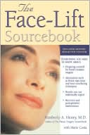 Kimberly A. Henry: The Face-Lift Sourcebook