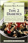 Book cover image of Everyday Meal Planner for Type 2 Diabetes: Simple Tips for Healthy Dining at Home or on the Town by Kristen L. Caron